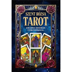   JOHANNA SHERMAN: SZENT RÓZSA TAROT - JOHANNA SHERMAN  ÚTMUTATÓJÁVAL