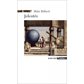 JELENTÉS - KORTÁRS PRÓZA