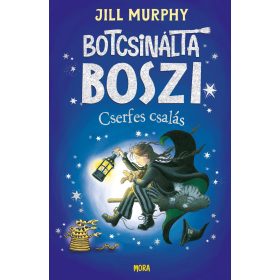 BOTCSINÁLTA BOSZI - CSERFES CSALÁS