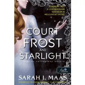   A COURT OF FROST AND STARLIGHT - FAGY ÉS CSILLAGFÉNY UDVARA - FŰZÖTT