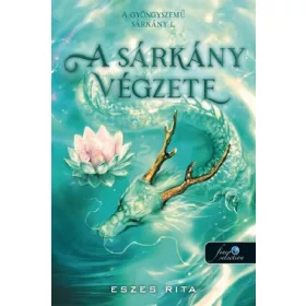   A SÁRKÁNY VÉGZETE - A GYÖNGYSZEMŰ SÁRKÁNY 1. (ÉLFESTETT)
