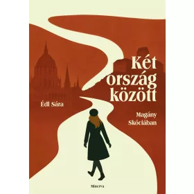 KÉT ORSZÁG KÖZÖTT - MAGÁNY SKÓCIÁBAN