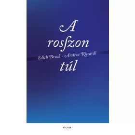 A ROSSZON TÚL