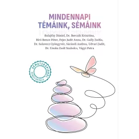   MINDENNAPI TÉMÁINK, SÉMÁINK - SÉMATERÁPIÁRÓL MINDENKINEK