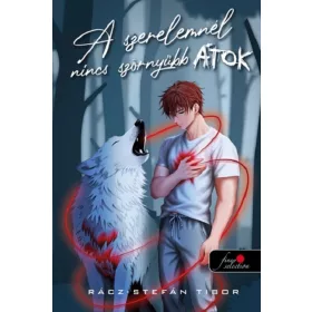 A SZERELEMNÉL NINCS SZÖRNYŰBB ÁTOK - FŰZÖTT