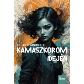 KAMASZKOROM IDEJÉN  ÉLFESTETT