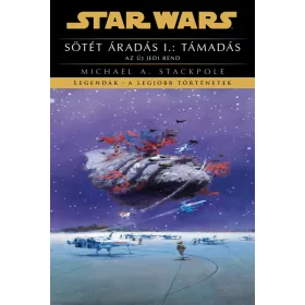   STAR WARS - SÖTÉT ÁRADÁS I.: TÁMADÁS (AZ ÚJ JEDI REND)