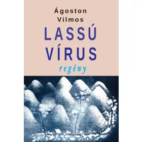 LASSÚ VÍRUS - REGÉNY