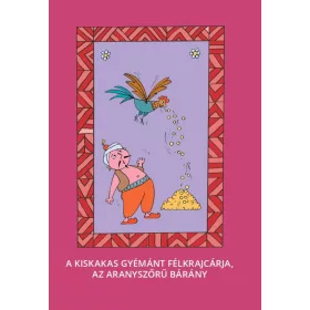   A KISKAKAS GYÉMÁNT FÉLKRAJCÁRJA. AZ ARANYSZŐRŰ BÁRÁNY