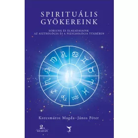 SPIRITUÁLIS GYÖKEREINK - 2. KIADÁS