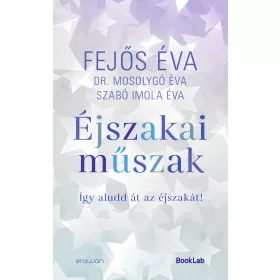 ÉJSZAKAI MŰSZAK - ÍGY ALUDD ÁT AZ ÉJSZAKÁT!