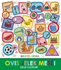 BARTOS ERIKA: OVIS JELEK MESÉI - ZÖLD CSOPORT