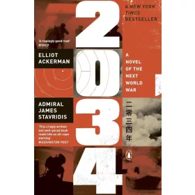 2034 - A NOVEL OF THE NEXT WORLD WAR