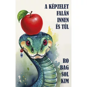 A KÉPZELET FALÁN INNEN ÉS TÚL