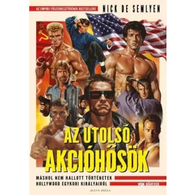 AZ UTOLSÓ AKCIÓHŐSÖK