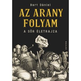 AZ ARANY FOLYAM - A SÖR ÉLETRAJZA