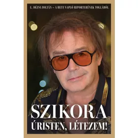 SZIKORA - ÚRISTEN, LÉTEZEM!