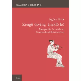 ZENGŐ ÖSVÉNY, ÉNEKLŐ KŐ - CLASSICA & THEORIA 5