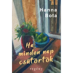 HA MINDEN NAP CSÜTÖRTÖK - REGÉNY