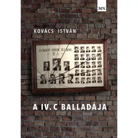 A IV. C BALLADÁJA