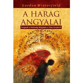   A HARAG ANGYALAI - FORGASD A SÖTÉTSÉG MÁGIÁJÁT A FÉNY EREJÉVEL