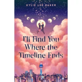 ILL FIND YOU WHERE THE TIMELINE ENDS