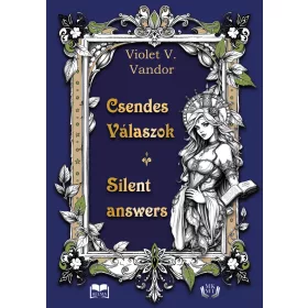 CSENDES VÁLASZOK - SILENT ANSWERS