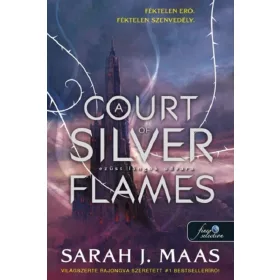   A COURT OF SILVER FLAMES  EZÜST LÁNGOK UDVARA - ÚJ KIADÁS