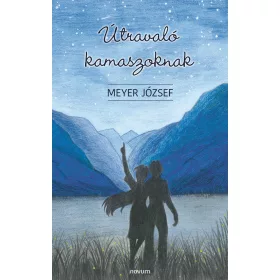 ÚTRAVALÓ KAMASZOKNAK