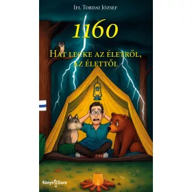 1160 - HAT LECKE AZ ÉLETRŐL, AZ ÉLETTŐL