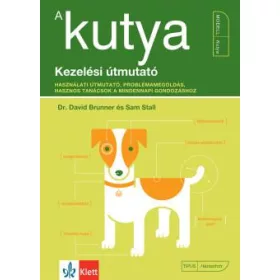 A KUTYA - KEZELÉSI ÚTMUTATÓ