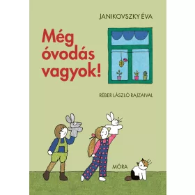MÉG ÓVODÁS VAGYOK!