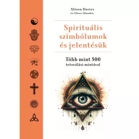   SPIRITUÁLIS SZIMBÓLUMOK ÉS JELENTÉSÜK - TÖBB MINT 500 TETOVÁLÁSI MINTÁVAL