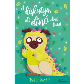 A KISKUTYA, AKI DINÓ AKART LENNI