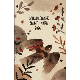 SZERELMEMNEK BÁLINT-NAPRA 2026.