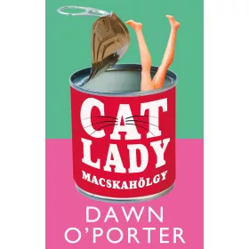 CAT LADY -  MACSKAHÖLGY ( ÉLFESTETT)