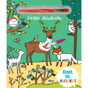 ERDEI ÁLLATOK - ECSET, VÍZ, VARÁZSLAT
