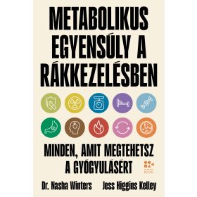   METABOLIKUS EGYENSÚLY A RÁKKEZELÉSBEN - MINDEN, AMIT MEGTEHETSZ A GYÓGYULÁSÉRT