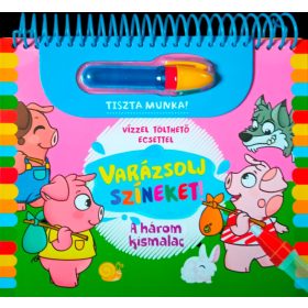   VARÁZSOLJ SZÍNEKET! - A HÁROM KISMALAC  ( VÍZZEL TÖLTHETŐ ECSETTEL)