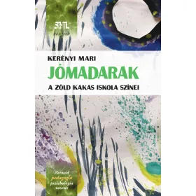 JÓMADARAK - A ZÖLD KAKAS ISKOLA SZÍNEI