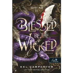   BLESSED BE THE WICKED - ÁLDOTTAK A GONOSZOK - SÖTÉT MAJI II.