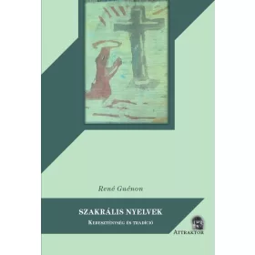SZAKRÁLIS NYELVEK - KERESZTÉNYSÉG ÉS TRADÍCIÓ