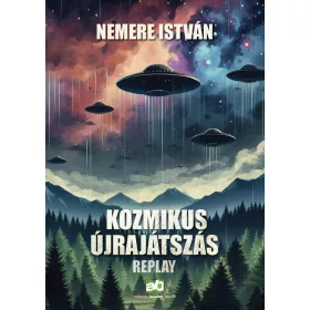 REPLAY - KOZMIKUS ÚJRAJÁTSZÁS