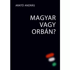 MAGYAR VAGY ORBÁN?
