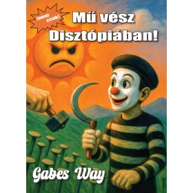 (NEM CSAK) MŰ VÉSZ DISZTÓPIÁBAN!