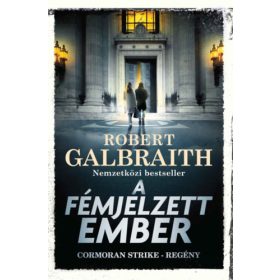 A FÉMJELZETT EMBER - CORMORAN STRIKE-REGÉNY