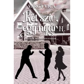 KÉT SZÍV, EGY NYÁR II. - AMIKOR MEGMENTETTELEK...