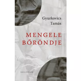 MENGELE BŐRÖNDJE (4. KIADÁS)