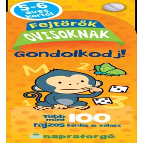   FEJTÖRŐK OVISOKNAK - GONDOLKODJ!  - TÖBB MINT 100 RAJZOS KÉRDÉS ÉS VÁLASZ