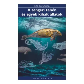 A TENGERI TEHÉN ÉS EGYÉB KIHALT ÁLLATOK